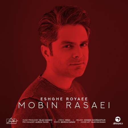 Mobin Rasaei – Eshghe Royaee